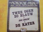 Bing Barlow - Twee ogen zo blauw - De kater, Cd's en Dvd's, Vinyl | Nederlandstalig, Ophalen, Gebruikt, Overige formaten, Levenslied of Smartlap