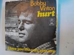 Bobby vinton 7inch hurt, Cd's en Dvd's, Ophalen of Verzenden, Zo goed als nieuw, Pop