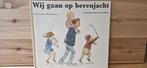 Wij gaan op Berenjacht, 5 of 6 jaar, Fictie algemeen, Jongen of Meisje, Ophalen of Verzenden