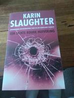 Karin slaughter, Gelezen, Ophalen of Verzenden