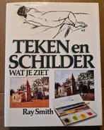 Tekenen en Schilderen Wat Je Ziet - Ray Smith, Ophalen, Zo goed als nieuw, Overige typen