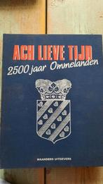 Ach lieve tijd - 2500 jaar Ommelanden - Waanders Uitgevers, Ophalen of Verzenden, 14e eeuw of eerder, Zo goed als nieuw, Diverse auteurs