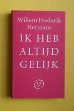 W.F. Hermans, IK HEB ALTIJD GELIJK  gebonden, Ophalen of Verzenden, Nieuw, Nederland