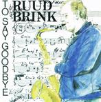 Ruud Brink - To Say Goodbye, Jazz, Zo goed als nieuw, Verzenden, 1980 tot heden