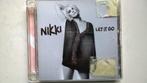 Nikki - Let It Go, Ophalen of Verzenden, 2000 tot heden, Zo goed als nieuw