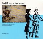 Beenakker - Strijd tegen het water - Zuiderzeegebied - 1992, Boeken, Geschiedenis | Vaderland, Beenakker, Ophalen of Verzenden