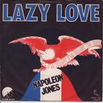 Napoleon Jones - Lazy love uit 1974, Pop, Gebruikt, Ophalen of Verzenden, 7 inch