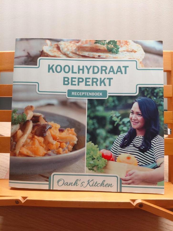Koolhydraatbeperkt receptenboek - Oanh's Kitchen, Boeken, Kookboeken, Gelezen, Voorgerechten en Soepen, Hoofdgerechten, Taart, Gebak en Desserts