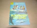  Bloeddronken cheyennes- Noel M. Loomis, Ophalen of Verzenden, Gelezen, Noel M. Loomis