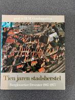 TIEN JAREN STADSHERSTEL. DEVENTER, H GOUDAPPEL, Ophalen of Verzenden, 20e eeuw of later, Gelezen