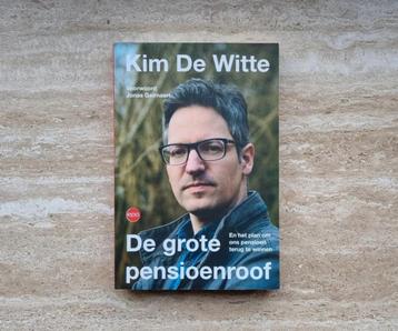 De grote pensioenroof, Kim De Witte over hoe terug te winnen beschikbaar voor biedingen