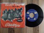 single Cocktail Trio - Alley Oop*, Gebruikt, 7 inch, Single, Ophalen of Verzenden