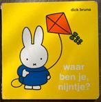 Waar ben je Nijntje? - Dick Bruna, Boeken, Ophalen of Verzenden, Gelezen