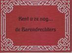 Kent u ze nog  de Barendrechters  Barendrecht  B1, Ophalen of Verzenden, Nieuw