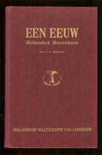 C.C. Klijnhout - Een eeuw Hollandsch Boerenleven - Gedenkboe, Ophalen of Verzenden, 20e eeuw of later, Gelezen
