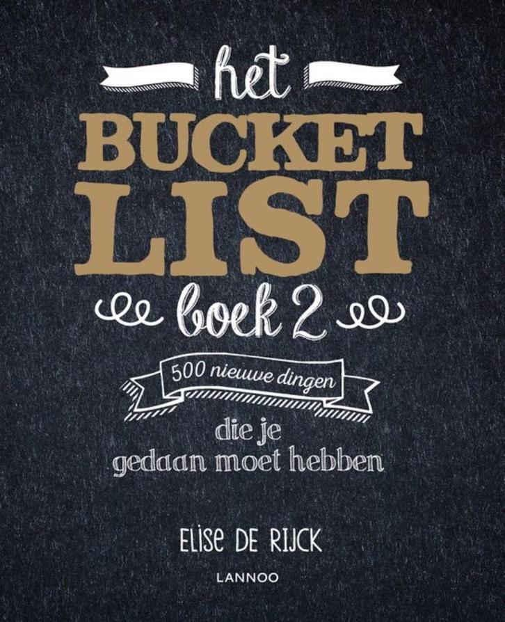 Het Bucketlist boek 2, 500 nieuwe dingen - Elise de Rijck, Boeken, Hobby en Vrije tijd, Zo goed als nieuw, Overige onderwerpen