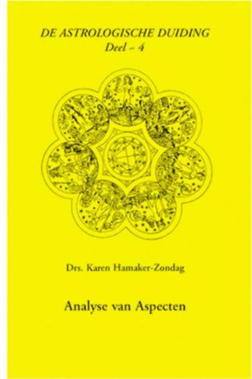 Karen Hamaker-Zondag De astrologische duiding dl 4, Boeken, Esoterie en Spiritualiteit, Zo goed als nieuw, Astrologie, Ophalen of Verzenden