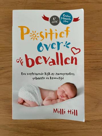 Boek: Positief over bevallen - Milli Hill beschikbaar voor biedingen