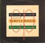 Single  -  SIMPLE MINDS - Ballad of the Streets -, Cd's en Dvd's, Vinyl Singles, Ophalen of Verzenden, Zo goed als nieuw, Pop