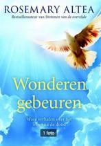 Wonderen gebeuren van Rosemary Altea, Gelezen, Achtergrond en Informatie, Spiritualiteit algemeen, Ophalen of Verzenden