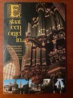 Er staat een orgel in / 60 belangrijke orgels, Verzenden, Gelezen, Algemeen