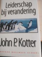 J.P. Kotter - Leiderschap bij verandering, J.P. Kotter, Ophalen of Verzenden, Management, Zo goed als nieuw