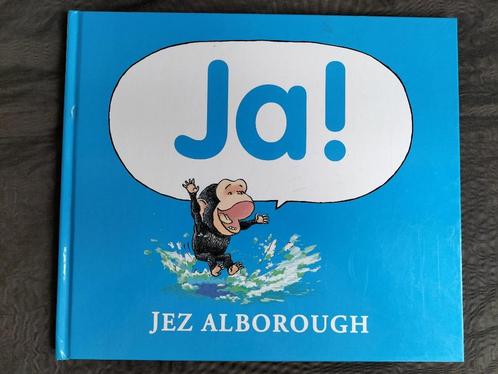 Jez Alborough - Ja !, Boeken, Kinderboeken | Baby's en Peuters, Zo goed als nieuw, Ophalen of Verzenden