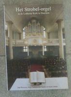 Het Strobel-orgel Lutherse Kerk te Haarlem, Ophalen of Verzenden, Zo goed als nieuw