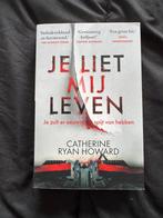 Catherine Ryan Howard Je liet mij leven, Boeken, Ophalen of Verzenden, Gelezen