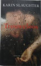Trouweloos, Gelezen, Ophalen of Verzenden, Nederland, Karin Slaughter