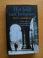 Het land van heimwee van Patty Harpenau, Ophalen of Verzenden, Gelezen