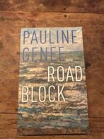 Road Block - Pauline Genee, Ophalen of Verzenden, Zo goed als nieuw, Nederland