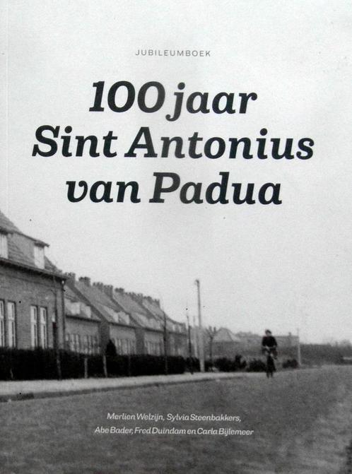 100 Jaar Sint Antonius v Padua Jublileumboek. Woningstichtin, Boeken, Geschiedenis | Stad en Regio, Zo goed als nieuw, 20e eeuw of later