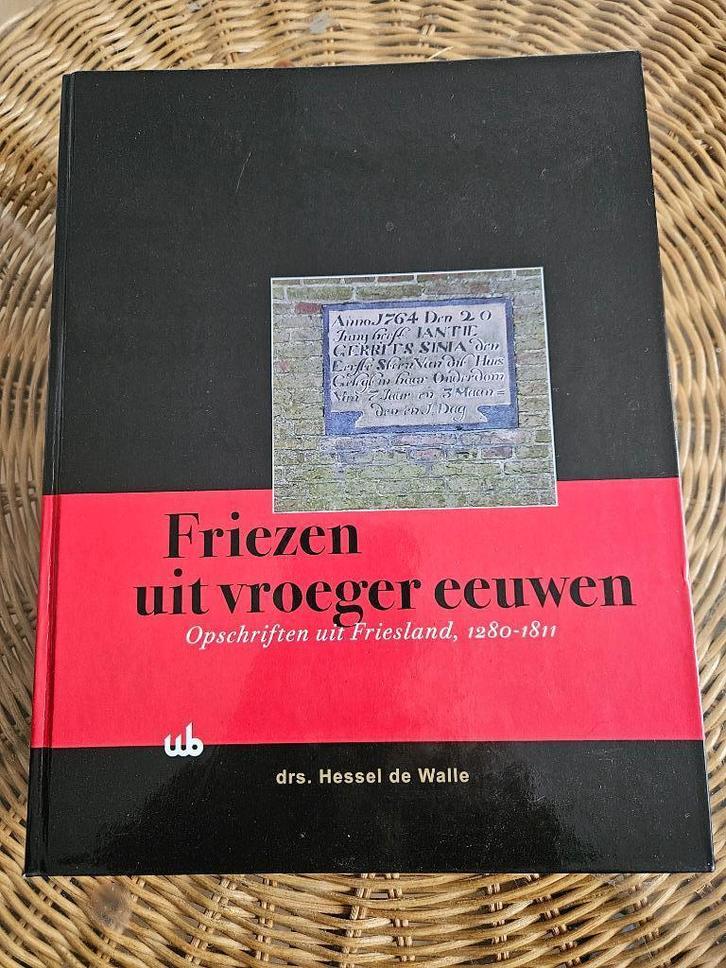 Friezen uit vroeger eeuwen door Hessel de Walle, opschriften, Boeken, Geschiedenis | Stad en Regio, Zo goed als nieuw, Ophalen of Verzenden