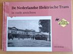 De Ned. Elektrische Tram in oude ansichten (J. Reeskamp), Boeken, 20e eeuw of later, Ophalen of Verzenden, Zo goed als nieuw, J.H.E. Reeskamp