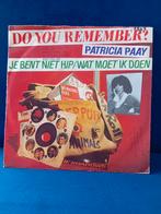 Patricia Paay - Je Bent Niet Hip ----t 4951, Cd's en Dvd's, Vinyl Singles, Gebruikt, Verzenden, 7 inch, Single