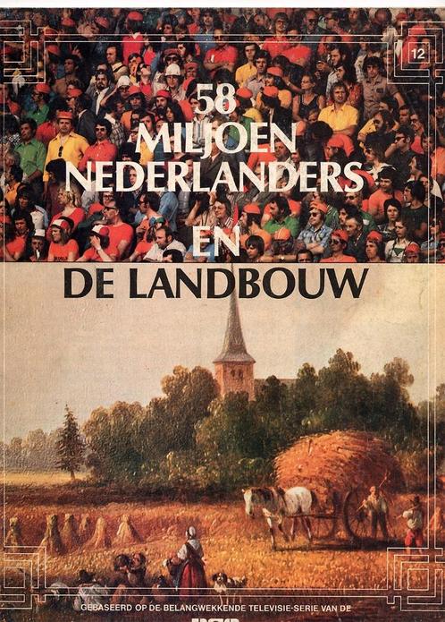 58 Miljoen Nederlanders en De Landbouw - NOS 1977 agrarisch, Boeken, Geschiedenis | Vaderland, Zo goed als nieuw, Ophalen of Verzenden