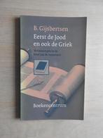 B. Gijsbertsen - Eerst de Jood en ook de Griek - Romeinen, Ophalen of Verzenden, Zo goed als nieuw