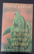 Geen stem heeft ooit voor niets geklonken - Louise Kaplan, Verzenden, Zo goed als nieuw