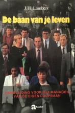 De baan van je leven - Handleiding voor loopbaan, Ophalen of Verzenden, Gelezen