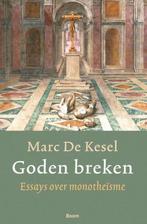 Goden breken. Essays over monotheisme, Achtergrond en Informatie, Spiritualiteit algemeen, Ophalen of Verzenden, Zo goed als nieuw