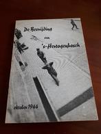 De Bevrijding van 's-Hertogenbosch Oktober 1944, Ophalen of Verzenden, Tweede Wereldoorlog, Gelezen, Overige onderwerpen