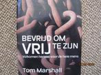 bevrijd om vrij te zijn - tom marshall - volkomen herstel, Gelezen, Christendom | Protestants, Ophalen of Verzenden, Tom marshall