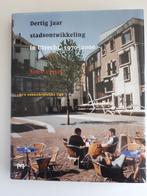 Dertig jaar stadsontwikkeling in Utrecht - 1970-2000, Ophalen of Verzenden, Zo goed als nieuw, 20e eeuw of later