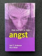 Hoe overwin ik mijn angst; Neil T. Anderson & Rich Miller, Ophalen of Verzenden, Zo goed als nieuw