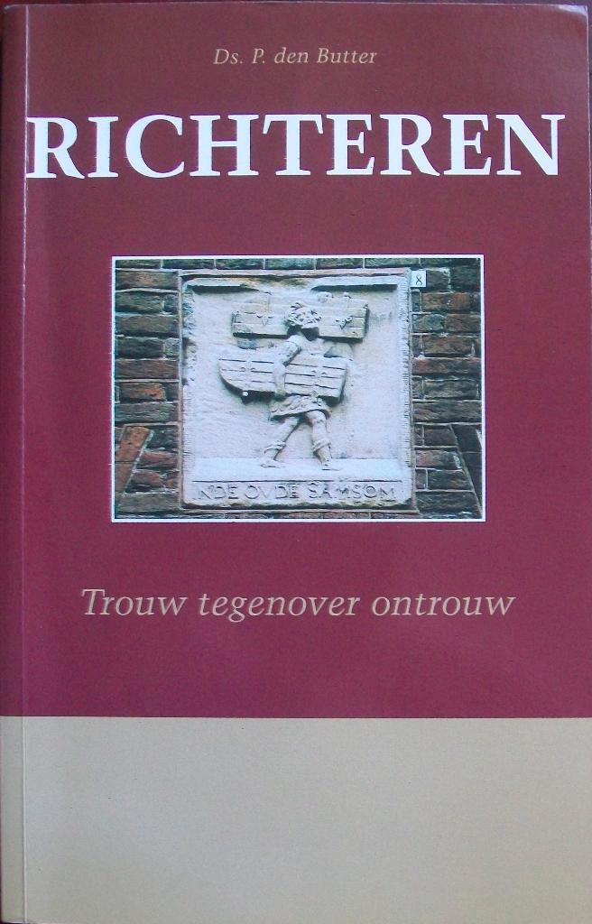ds. P. den Butter - RICHTEREN, Boeken, Godsdienst en Theologie, Gelezen, Christendom | Katholiek, Christendom | Protestants, Jodendom