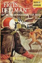 Frits Deelman - De Ruimteschepen van Mars - Leon Rousseau, Boeken, Kinderboeken | Jeugd | 10 tot 12 jaar, Verzenden, Gelezen, Leon Rousseau