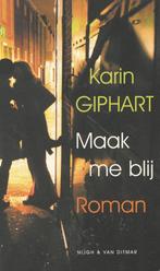 Karin Giphart : maak me blij ( lesbisch ), Gelezen, Ophalen of Verzenden