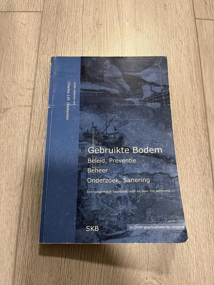 Boek. GEBRUIKTE BODEM Beleid, Preventie, Beheer, Onderzoek, Boeken, Studieboeken en Cursussen, Gelezen, HBO, Beta, Ophalen of Verzenden