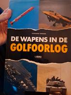 De Wapens in de Golfoorlog - Stéphane Ferrard, Stéphane Ferrard, Ophalen of Verzenden, Zo goed als nieuw, 1945 tot heden